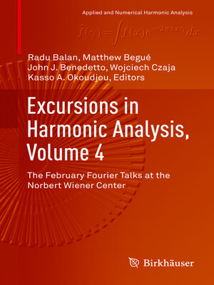 cover image of Excursions in Harmonic Analysis, Volume 4